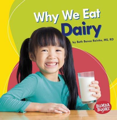 Why We Eat Dairy