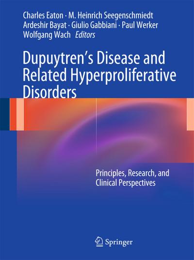 Dupuytrens Disease and Related Hyperproliferative Disorders