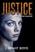Justice: A Hollywood Homicide