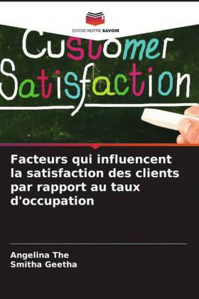 Facteurs qui influencent la satisfaction des clients par rapport au taux d’occupation