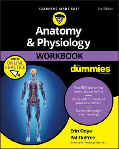 Anatomy & Physiology Workbook for Dummies with Online Practice