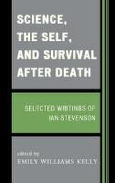 Science, the Self, and Survival after Death