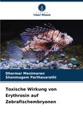 Toxische Wirkung von Erythrosin auf Zebrafischembryonen
