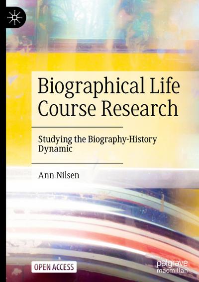 Biographical Life Course Research