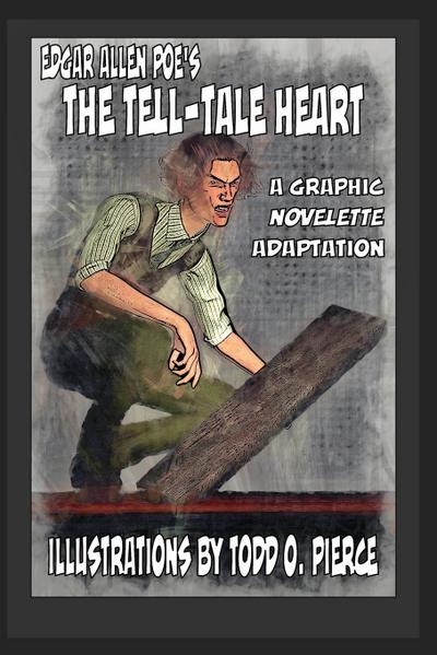 Edgar Allen Poe’s The Tell-Tale Heart