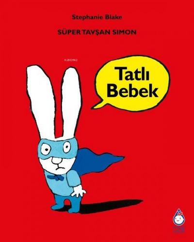 Süper Tavsan Simon - Tatli Bebek