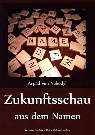 Zukunftsschau aus dem Namen