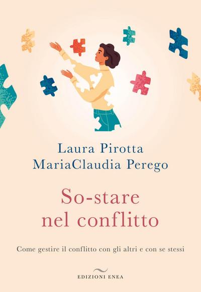 Pirotta, L: So-stare nel conflitto. Come gestire il conflitt