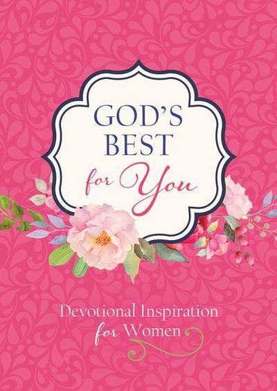 God’s Best for You: Devotional Inspiration for Women