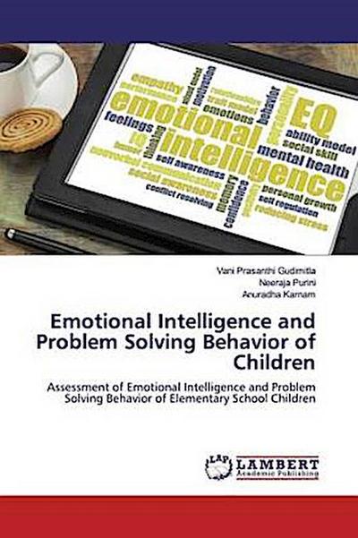 Emotional Intelligence and Problem Solving Behavior of Children