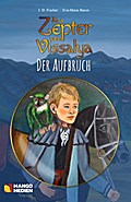 Das Zepter von Vissalya - Der Aufbruch