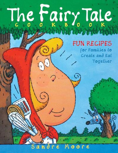 The Fairy Tale Cookbook