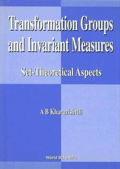Transformation Groups and Invariant Measures: Set-Theoretical Aspects