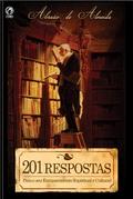 201 Respostas para o Seu Enriquecimento Espiritual e Cultural