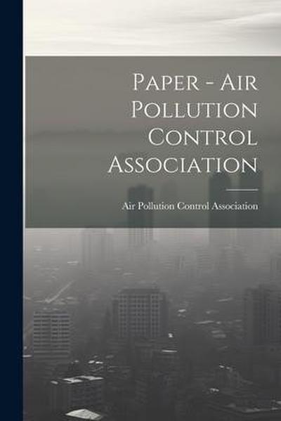 Paper - Air Pollution Control Association