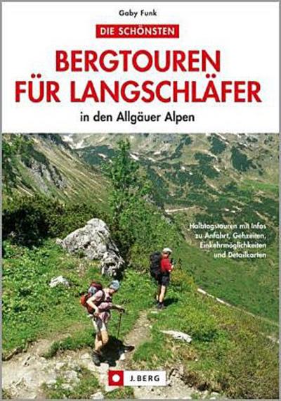 Die schönsten Bergtouren für Langschläfer in den Allgäuer Alpen