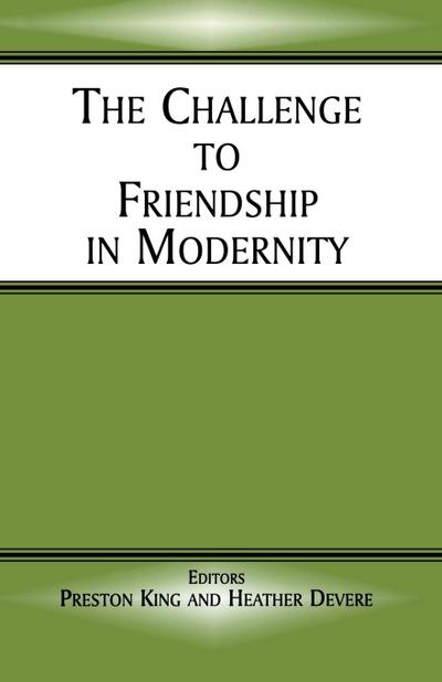 The Challenge to Friendship in Modernity