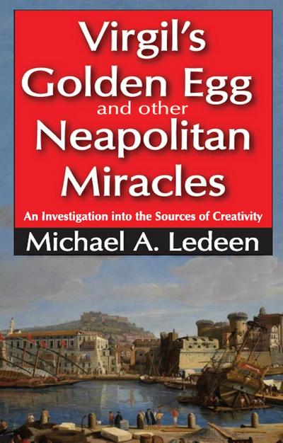 Virgil’s Golden Egg and Other Neapolitan Miracles