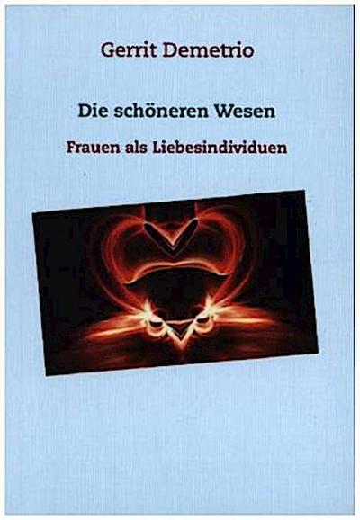 Die schöneren Wesen