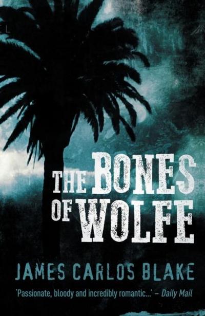 Blake, J: Bones of Wolfe