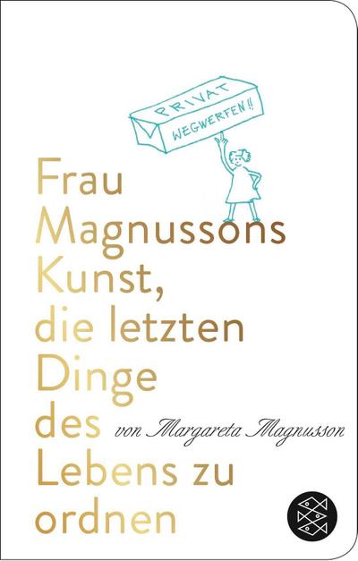 Frau Magnussons Kunst, die letzten Dinge des Lebens zu ordnen