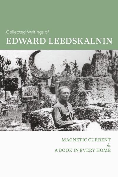 Collected Writings of Edward Leedskalnin