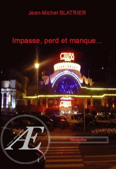 Impasse, perd et manque¿