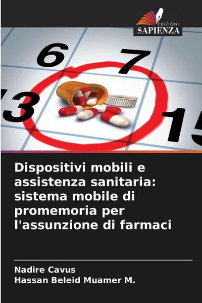 Dispositivi mobili e assistenza sanitaria: sistema mobile di promemoria per l’assunzione di farmaci