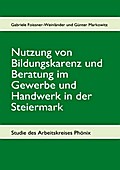 Nutzung von Bildungskarenz und Beratung im Gewerbe und Handwerk in der Steiermark