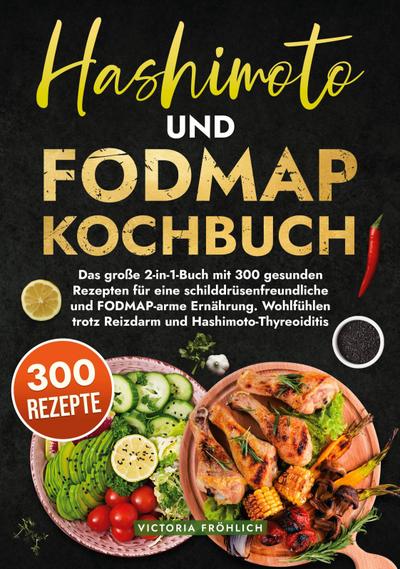 Hashimoto und Fodmap Kochbuch