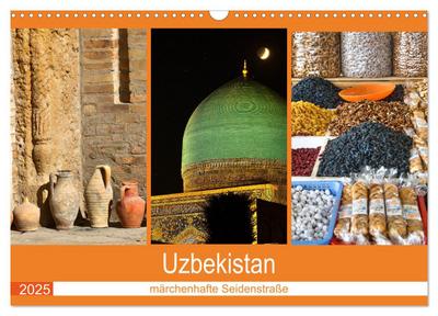 Uzbekistan - märchenhafte Seidenstraße (Wandkalender 2025 DIN A3 quer), CALVENDO Monatskalender