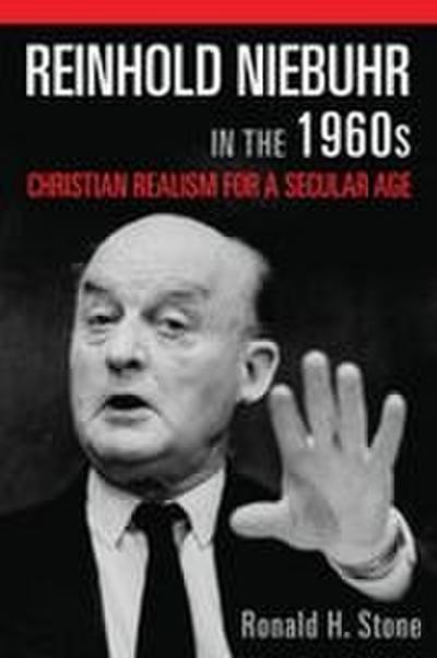 Reinhold Niebuhr in the 1960s
