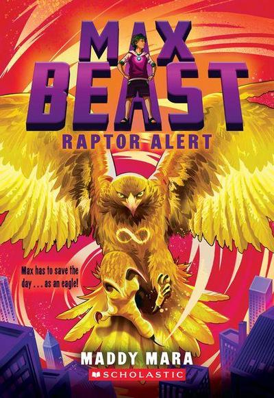 Raptor Alert (Max Beast #3)