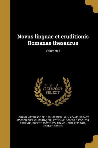 Novus linguae et eruditionis Romanae thesaurus; Volumen 4