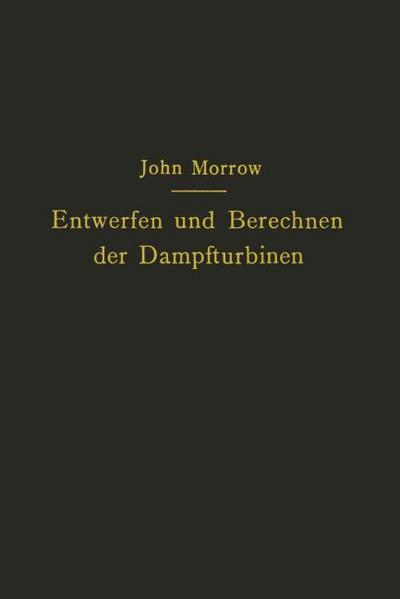Entwerfen und Berechnen der Dampfturbinen