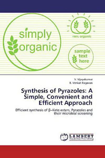 Synthesis of Pyrazoles: A Simple, Convenient and Efficient Approach