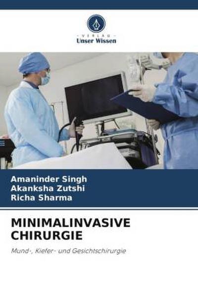 MINIMALINVASIVE CHIRURGIE