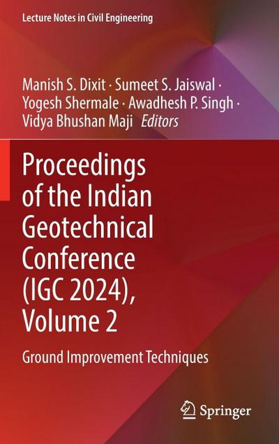 Proceedings of the Indian Geotechnical Conference (Igc 2024), Volume 2