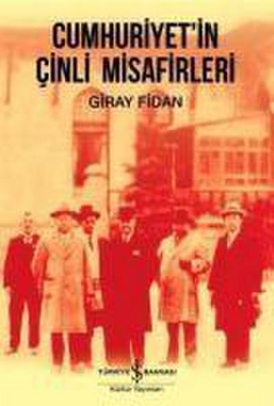 Cumhuriyetin Cinli Misafirleri