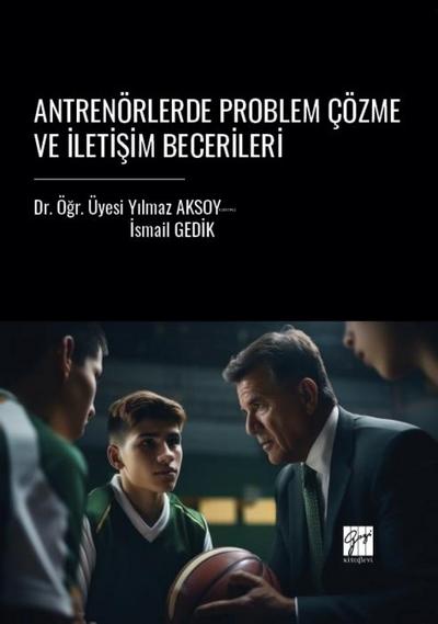 Antrenörlerde Problem Cözme ve Iletisim Becerileri