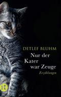 Nur der Kater war Zeuge
