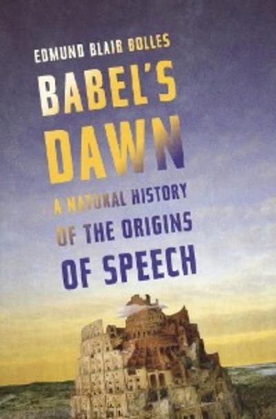 Babel’s Dawn