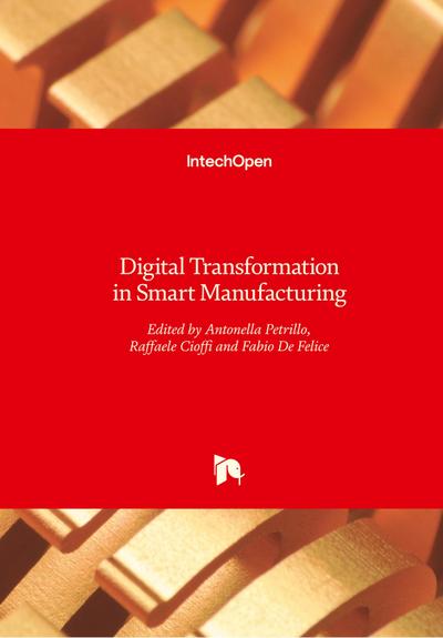Digital Transformation in Smart Manufacturing