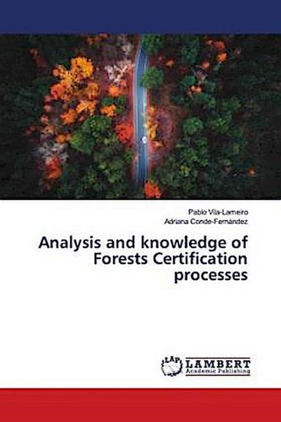 Analysis and knowledge of Forests Certification processes