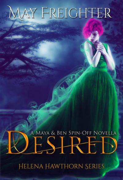 Desired (Helena Hawthorn Series)