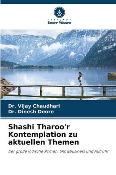 Shashi Tharoo’r Kontemplation zu aktuellen Themen