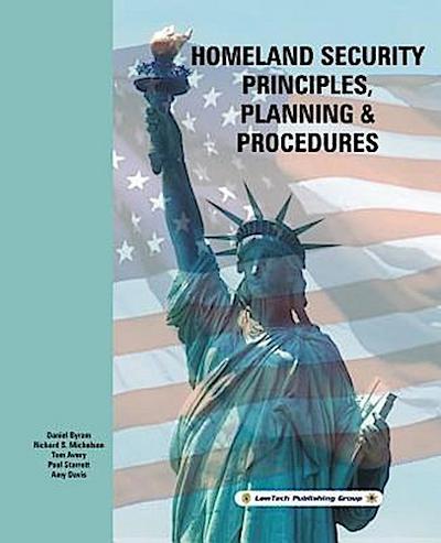 Homeland Security Principles, Planning & Procedures