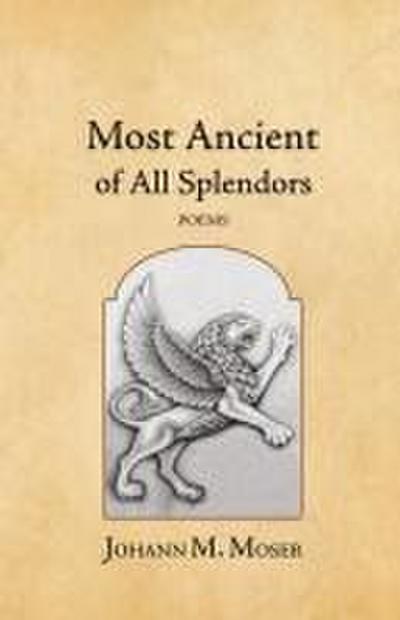 Most Ancient of All Splendors