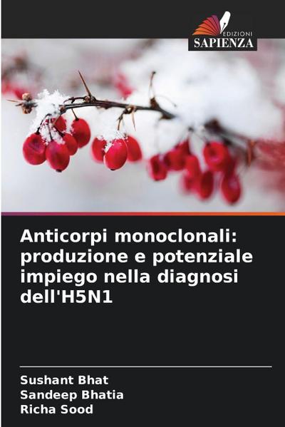 Anticorpi monoclonali: produzione e potenziale impiego nella diagnosi dell’H5N1