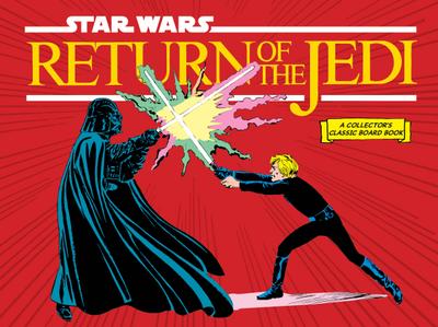 Star Wars: Return of the Jedi (a Collector’s Classic Board Book)